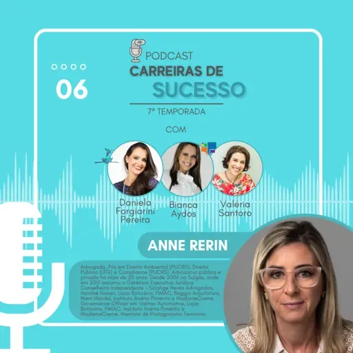 Carreiras de Sucesso - Ep6 (temp 7) - ANNE RERIN