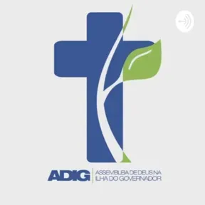 ADIG - ASSEMBLEIA DE DEUS NA ILHA DO GOVERNADOR