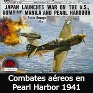 NdG #310 Combates aéreos en los cielos de Pearl Harbor 1941 - Episodio exclusivo para mecenas