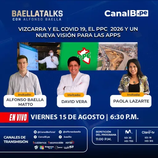 15-8-25 Invitados: Alfonso Baella Matto - David Vera - Paola Lazarte