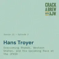 Hans Troyer: Overcoming Rhabdo, Western States and His Upcoming Race at the JFK50
