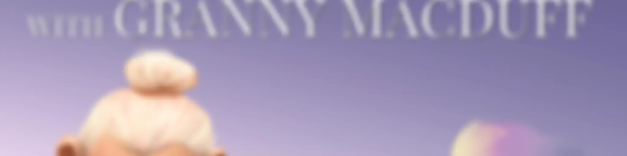 Fairy Tales with Granny MacDuff