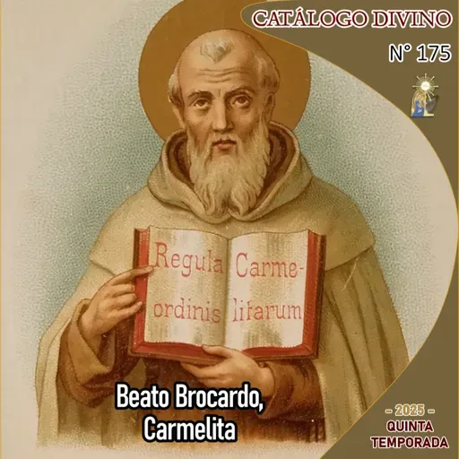 175| Beato Brocardo - 2 de septiembre - Catálogo Divino - Quinta temporada (2025)