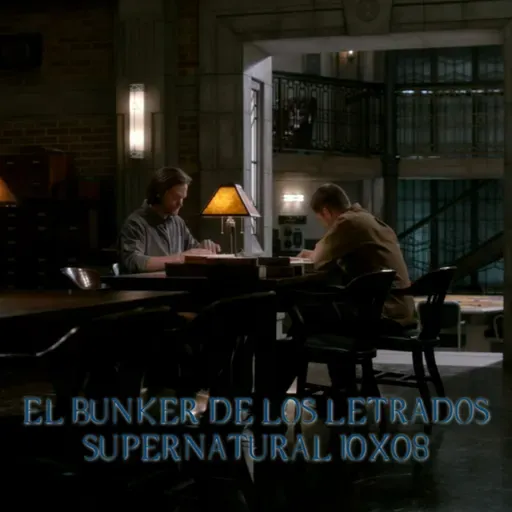 "Hibbing 911" Supernatural 10x08/ El Búnker De Los Letrados #212