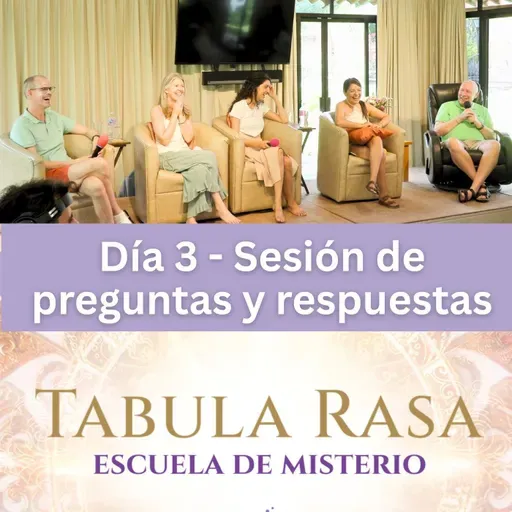 Día 3 - Sesión de preguntas y respuestas -  Escuela de Misterio Tabula Rasa 2025 con David, Marina, Kirsten, Urpi y Jason