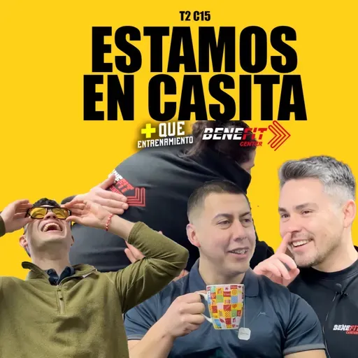 T2 C15 | En nuestra casita | +Que Entrenamiento