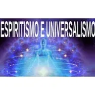 ESPIRITISMO X UNIVERSALISMO