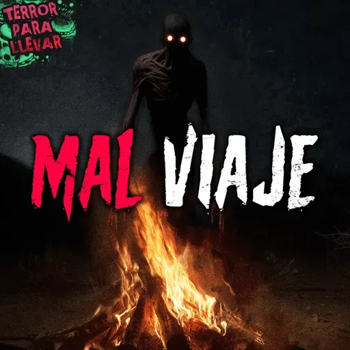 Mal Viaje - Creepypasta