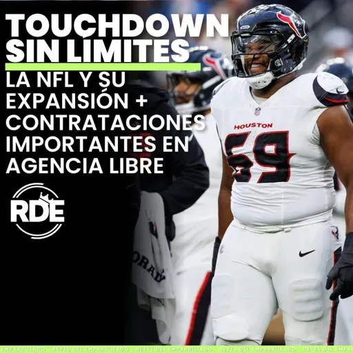 La NFL y su expansión + contrataciones importantes enAgencia Libre