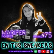 #075. MARIFER FONTES - Las niñas podemos luchar por nuestros sueños y hacerlos realidad.