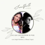 163 - Las que decidieron ir por mas con Angie Ramirez y Alimar Lopez