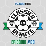 Clássico em Debate #68