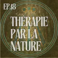 Thérapie par la Nature : Se Guérir au Contact du Vivant