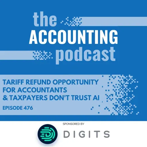 Tariff Refund Opportunity for Accountants & Taxpayers Don't Trust AI