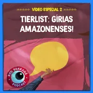 TIERLIST: Gírias Amazonenses