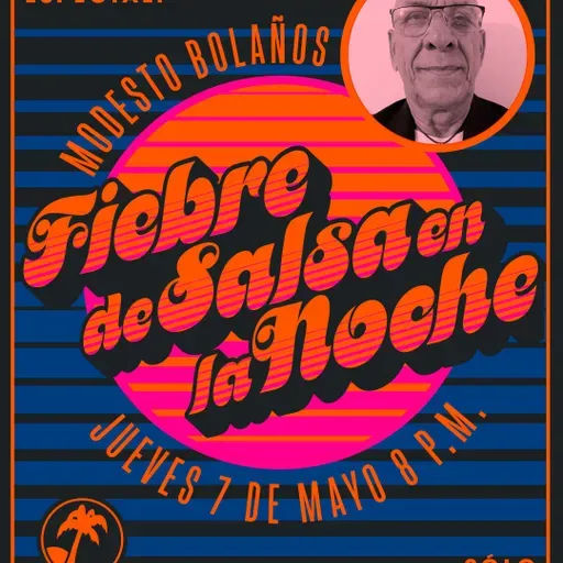 Fiebre de Salsa - Modesto Bolaños - 07 de Mayo de 2026
