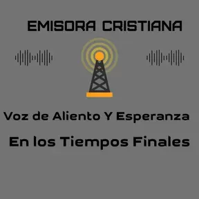 Emisora Cristiana Voz de Aliento Y Esperanza En los Tiempos Finales