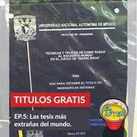 EP. 5: TITULOS GRATIS: Las tesis más extrañas del mundo