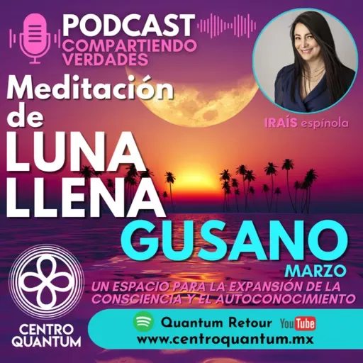Meditación de Luna Llena Gusano de Marzo