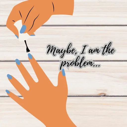 Maybe, I'm the problem  - Parte I
