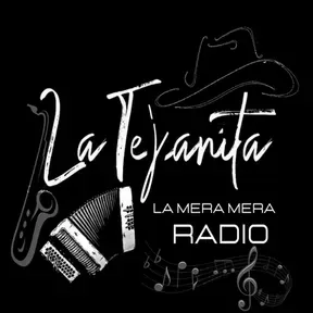 LA TEJANITA LA MERA MERA RADIO