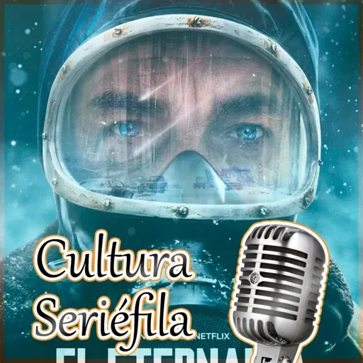 Cultura Seriéfila 8x29: El eternauta, El largo río de las almas, Estrella, Hal y Harper, y otros estrenos de abril