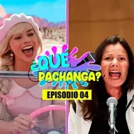 Barbie y Oppenheimer son una locura | Twitter desaparece | Hollywood detenido | ¿Qué Pachanga? | Episodio 4