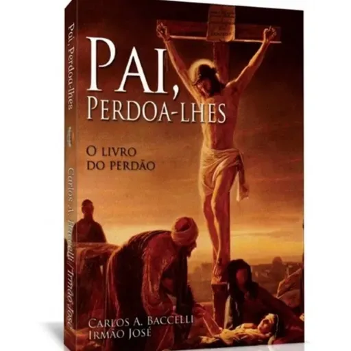 101 - PERDÃO - NECESSIDADE HUMANA 