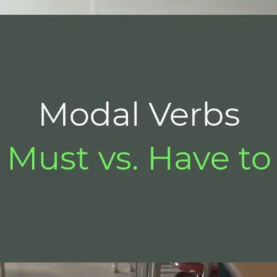 Must vs. Have to