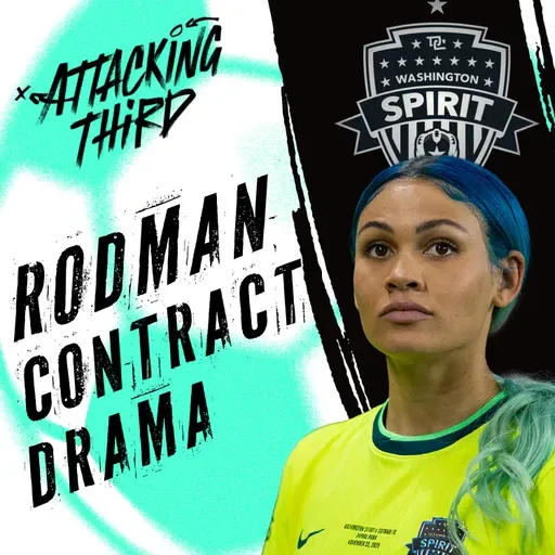 NWSL REJECTS Trinity Rodman contract | FULL REACTION | Attacking Third (Soccer 12/4)