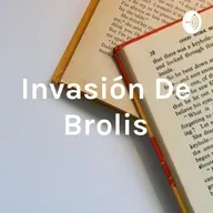 Invasión De Brolis - Esteban Pinotti