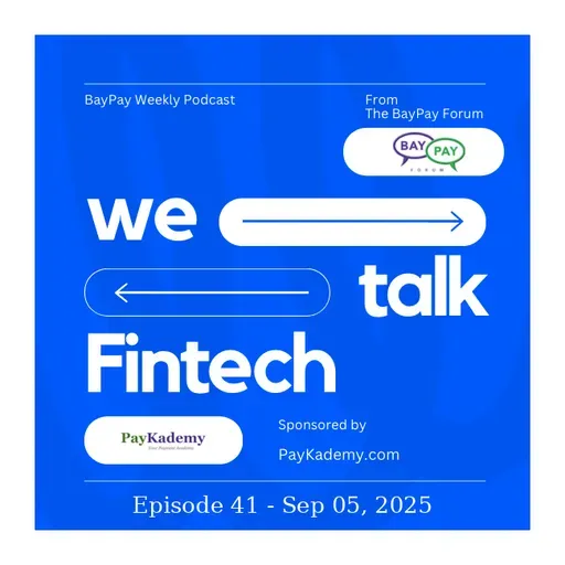 Sep 05, 2025 - Weekly News Recap and analysis from The BayPay Forum