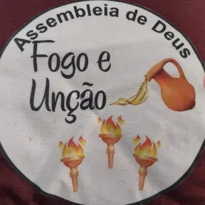 ASSEMBLEIA DE DEUS FOGO E UNÇAO