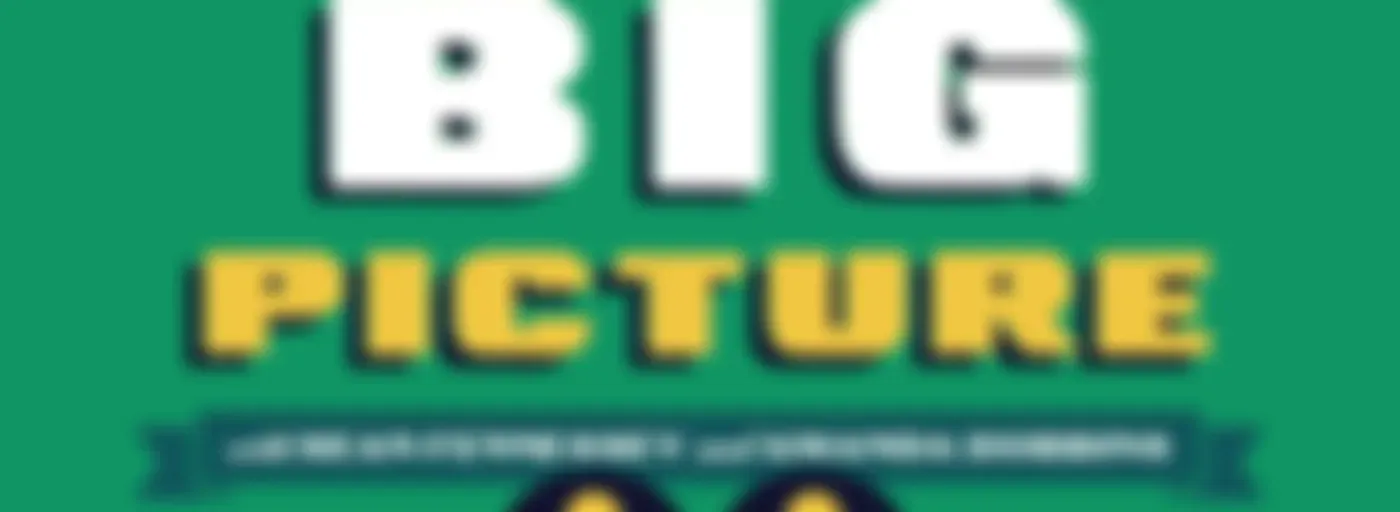 The Big Picture