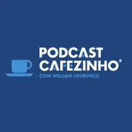 ESPECIAL DE 5 ANOS DO PODCAST CAFEZINHO