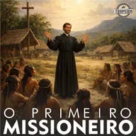 193 - O primeiro missioneiro