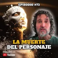 🔸 VIDEOCAST ep. #73 · La muerte del personaje ✨