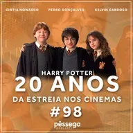 #98 Harry Potter - 20 anos da estreia nos cinemas
