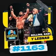 UHEP #1163 - Seth Rollins y una historia épica