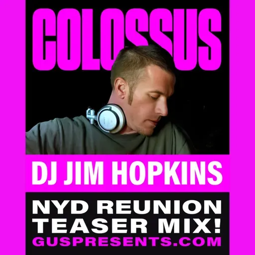 DJ Jim Hopkins - Colossus NYD Reunion Teaser Mix