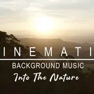 (No Copyright) Cinematic Background Music - Into The Nature