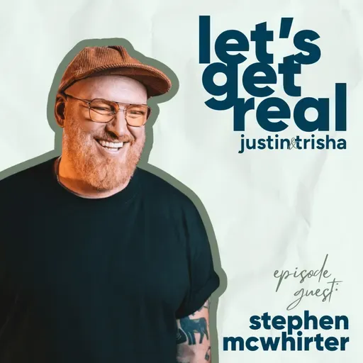 Episode 085: Radically Restored: Stephen McWhirter on Addiction, Forgiveness, and the Song That Became a Prayer