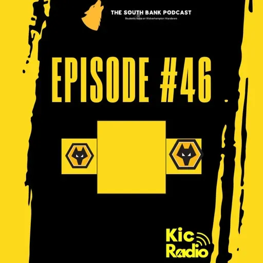 Wolves International Roundup & End of Season Predictions | The South Bank Podcast Episode 46