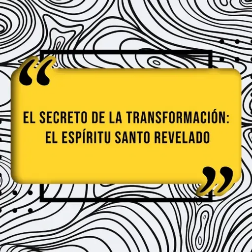 El Secreto de la Transformación: El Espíritu Santo Revelado