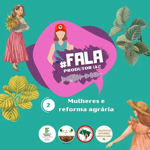 #2 Mulheres e Reforma Agrária
