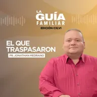 🕯️✝️ El que Traspasaron | La Guía Familiar