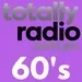 Totally Radio - 60's