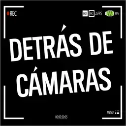 DETRÁS DE CÁMARAS 