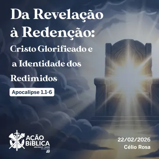 Da Revelação à Redenção: Cristo Glorificado e a Identidade dos Redimidos