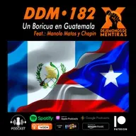 DDM 182 - Un Boricua en Guatemala